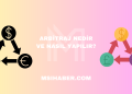 Arbitraj Nedir ve Nasıl Yapılır?