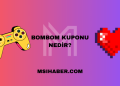 Bombom Kuponu Nedir?
