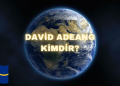 David Adeang Kimdir?