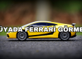 Rüyada Ferrari Görmek