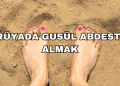 Rüyada Gusül Abdesti Almak