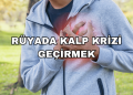 Rüyada Kalp Krizi Geçirmek