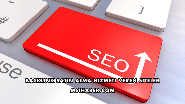 Backlink Satın Alma Hizmeti Veren Siteler