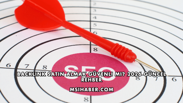 Backlink Satın Almak Güvenli mi? 2026 Güncel Rehber