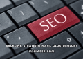 Backlink Stratejisi Nasıl Oluşturulur?