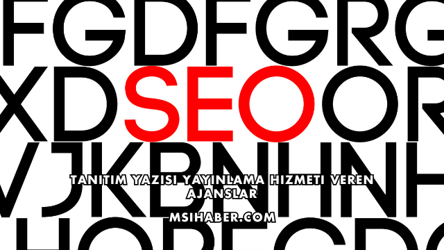 Tanıtım Yazısı Yayınlama Hizmeti Veren Ajanslar